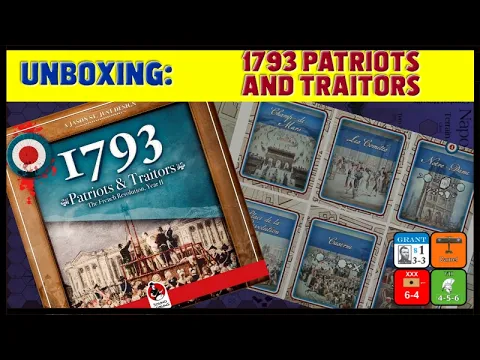 1793 Patriots and Traitors Unboxing
