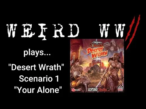 Shadows Over Normandie - Desert Wrath Scenario 1 "Your Alone"