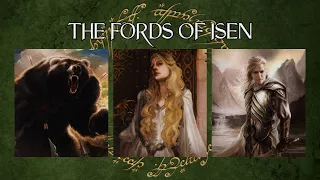 LOTR LCG Solo Progression Series - Episode 46: The Fords of Isen
