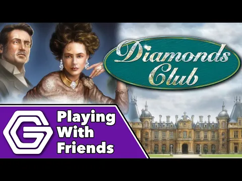 Diamonds Club - Playing With Friends
