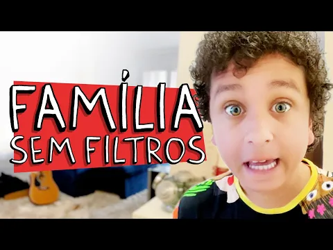 FAMÍLIA SEM FILTROS – EP. 01