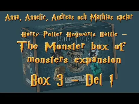 Låt oss spela Harry Potter Hogwarts Battle: Monster box of Monsters Expansion - Box 3 (del 1/2)
