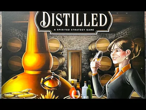 UN-BOXING 'Distilled' A Spirit Making Strategy Game...Bart's Worlds Collide