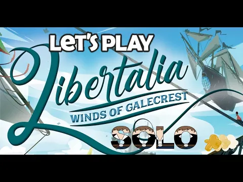 How To Play Libertalia Winds of Galecrest Solo