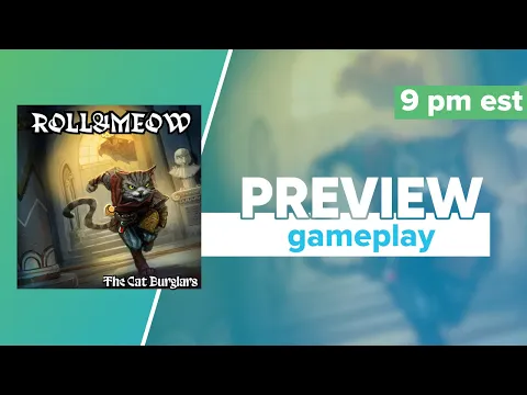 Roll&Meow The Cat Burglars Kickstarter Preview Gameplay & First Impressions | Hammerdice
