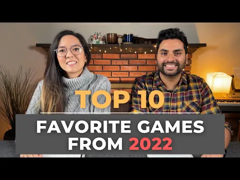 Top 10 Games We Played in 2022