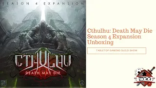 Cthulhu: Death May Die – Season 4 Expansion  Unboxing