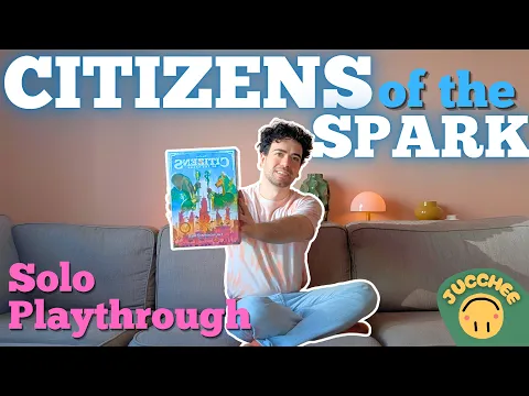 CITIZENS OF THE SPARK | Learn While Playing | Solo Playthrough
