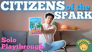 CITIZENS OF THE SPARK | Learn While Playing | Solo Playthrough