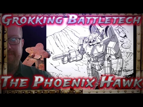 The Phoenix Hawk, Grokking Battletech