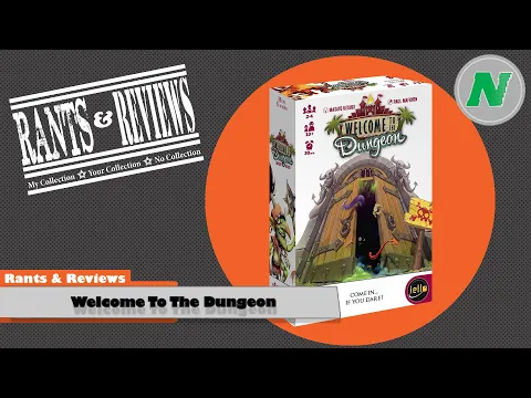 Rants And Reviews: Welcome To The Dungeon