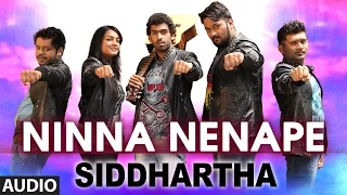 Siddhartha Kannada Movie Songs | Ninna Nenape Full Audio Song | Vinay Rajkumar, Apoorva Arora