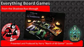 Everything Board Games presents North of 60 Gaming - From the Shadows Tutorial.