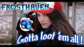 Gotta Loot Em All [Frosthaven Pokemon Parody]