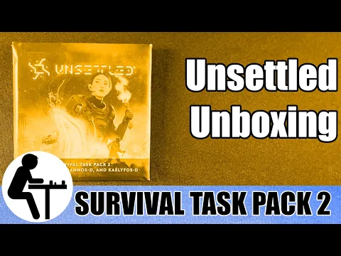 Unsettled Unboxing: Survival Task Pack 2