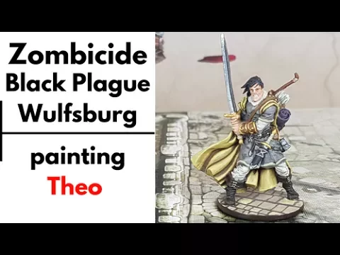 Zombicide Black Plague Wulfsburg painting - Theo
