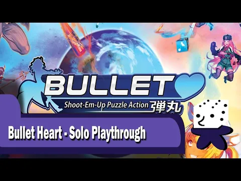 Bullet Heart - Solo Playthrough
