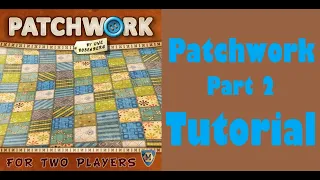 Patchwork - Part 2: board game tutorial
