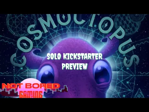 Cosmocotpus - Solo Kickstarter Preview - Not Bored Gaming