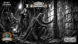 League of Dungeoneers Campaign | Secret Chamber| S2E10