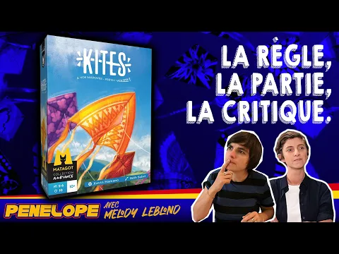 [ KITES ] - La règle, la partie, la critique !
