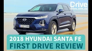 2018 Hyundai Santa Fe First Drive Review | Drive.com.au