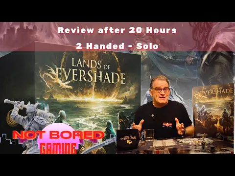 Lands of Evershade - Review after 20 hours - 2 Handed Solo - Not Bored Gaming