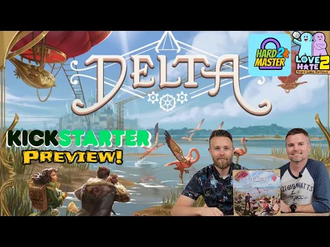 Delta - Game Brewer | Kickstarter Preview from Hard 2 Master