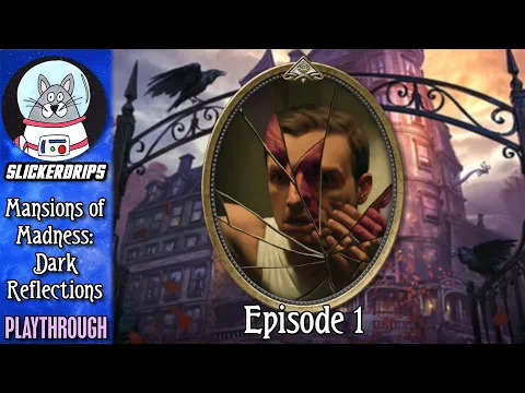Mansions of Madness | Dark Reflections | Playthrough Episode 1