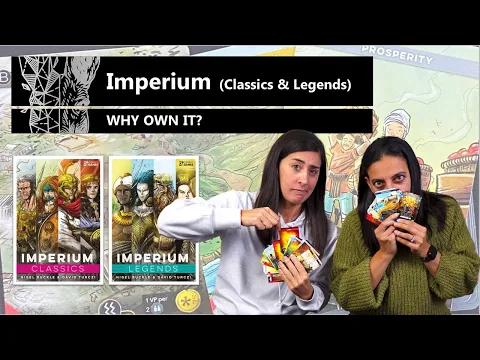 Imperium: Classics & Legends - Why Own It?
