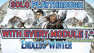 Endless Winter: Paleoamericans - Solo Playthrough with (almost) EVERY MODULE + Module Review