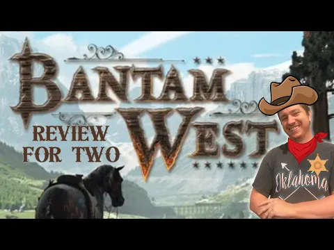 Bantam West: A Review for Two