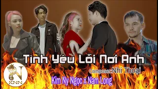 TÌNH YÊU LỖI NƠI ANH