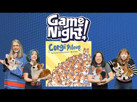 Corgi Pileup - GameNight! Se13 Ep51 - How to Play & Playthrough