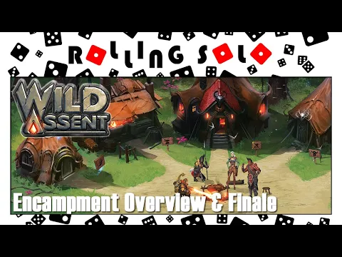 Wild Assent | The Hunt | Encampment Overview & Finale