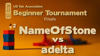NameOfStone vs adelta- 2023 Q2 Beginner Tak Tournament Finals - Game 2 - Live Commentary