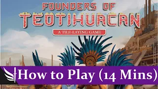 How to play Founders of Teotihuacan (+ Solo Rules, 14 mins)