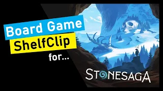 ShelfClips: Stonesaga (Short Board Game Preview)