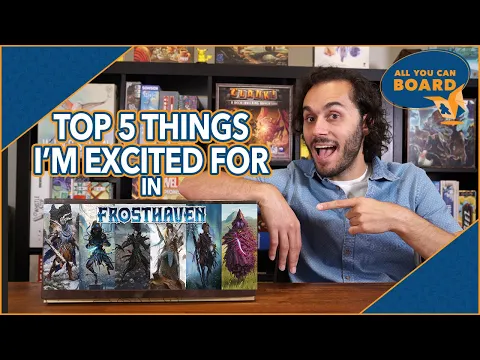 TOP 5 Things I'm Most Excited for in FROSTHAVEN