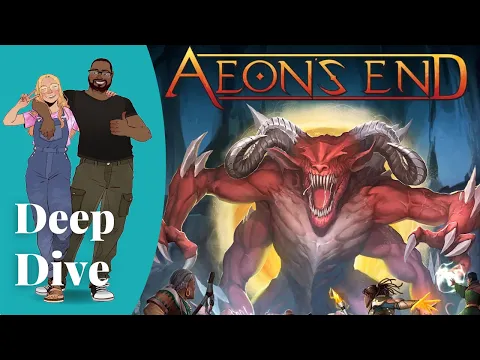 Aeon's End - Deep Dive