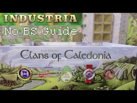 How to Play Clans of Caledonia: Industria - No BS Guide