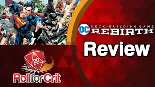 DC Deck-Building Game: Rebirth Review | Roll For Crit