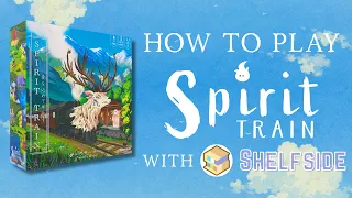 How to Play Spirit Train with @Shelfside