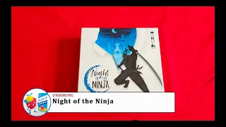 [Unboxing] Night of the Ninja by Brotherwise Games (Play It Yourself)