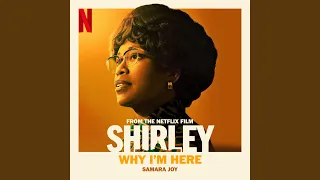 Why I'm Here (From the Netflix film “Shirley”)
