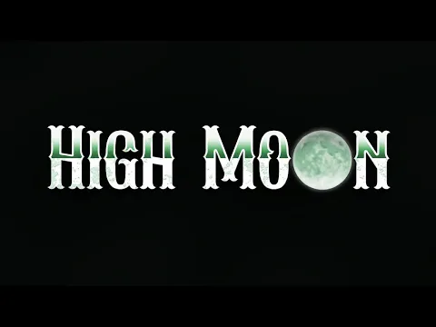 High Moon (Teaser) English