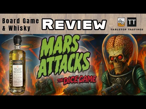 Mars Attacks the Dice Game & Killowen - Board Game Whisky Pairing - Sip & Play