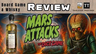 Mars Attacks the Dice Game & Killowen - Board Game Whisky Pairing - Sip & Play