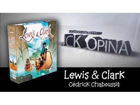 Lewis & Clark [JcK Opina ep.26]
