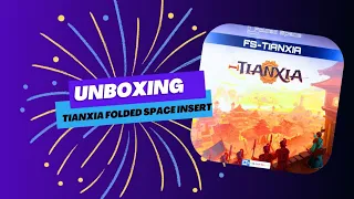 Unboxing Folded space insert for Tianxia